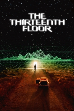 watch The Thirteenth Floor online free
