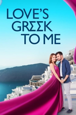 watch Love's Greek to Me online free