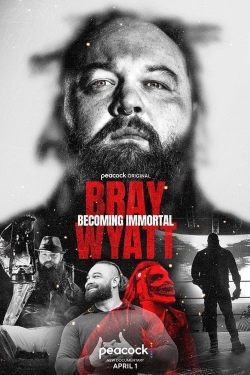 watch Bray Wyatt: Becoming Immortal online free
