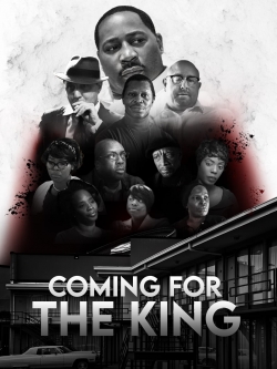 watch Coming For The King online free