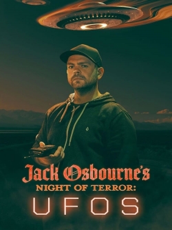 watch Jack Osbourne's Night of Terror: UFOs online free