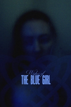 watch Wishes of the Blue Girl online free