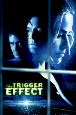 watch The Trigger Effect online free