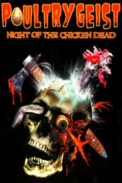 watch Poultrygeist: Night of the Chicken Dead online free