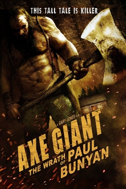 watch Axe Giant - The Wrath of Paul Bunyan online free