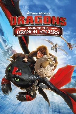 watch Dragons: Dawn Of The Dragon Racers online free
