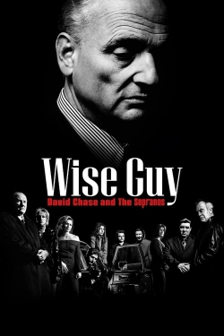 watch Wise Guy David Chase and The Sopranos online free