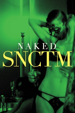 watch Naked SNCTM online free