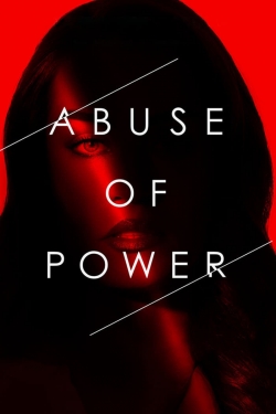 watch Abuse of Power online free