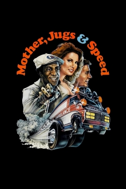watch Mother, Jugs & Speed online free