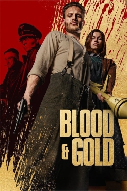 watch Blood & Gold online free
