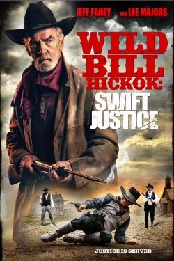 watch Wild Bill Hickok: Swift Justice online free