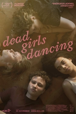 watch Dead Girls Dancing online free