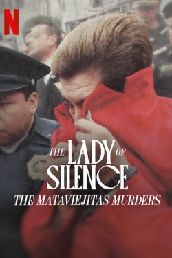 watch The Lady of Silence: The Mataviejitas Murders online free