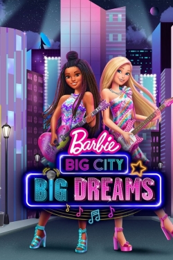 watch Barbie: Big City, Big Dreams online free