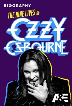 watch Biography: The Nine Lives of Ozzy Osbourne online free