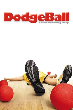watch DodgeBall: A True Underdog Story online free