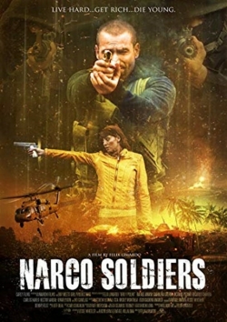 watch Narco Soldiers online free