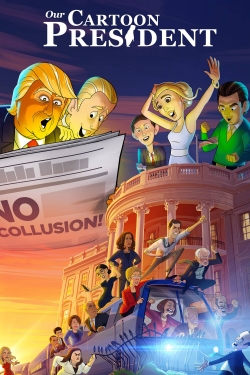 watch Our Cartoon President online free