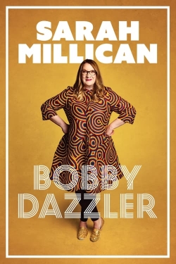 watch Sarah Millican: Bobby Dazzler online free