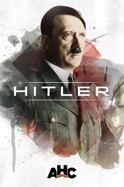 watch Hitler: The Rise and Fall online free