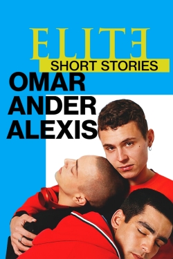 watch Elite Short Stories: Omar Ander Alexis online free