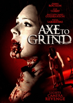 watch Axe to Grind online free