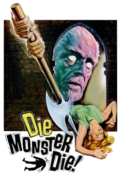 watch Die, Monster, Die! online free