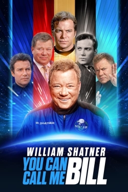 watch William Shatner: You Can Call Me Bill online free