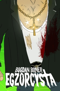 watch Bogdan Boner: Egzorcysta online free