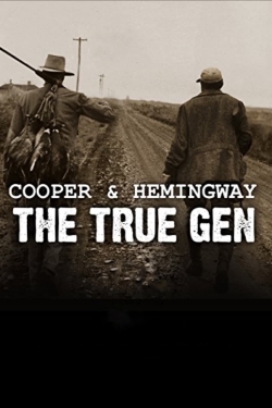watch Cooper and Hemingway: The True Gen online free