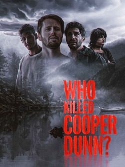 watch Who Killed Cooper Dunn? online free