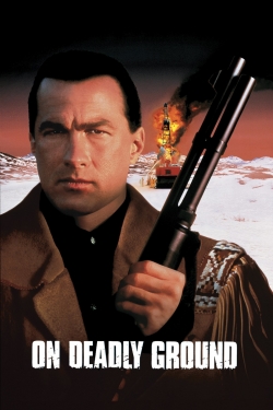 watch On Deadly Ground online free