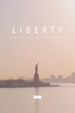 watch Liberty: Mother of Exiles online free