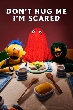 watch Don't Hug Me I'm Scared online free