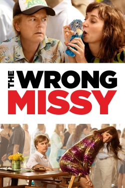 watch The Wrong Missy online free