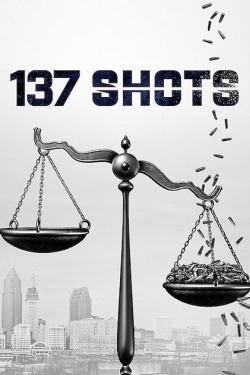 watch 137 Shots online free