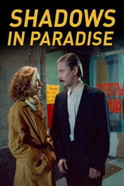 watch Shadows in Paradise online free