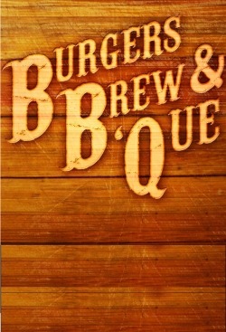 watch Burgers, Brew & 'Que online free