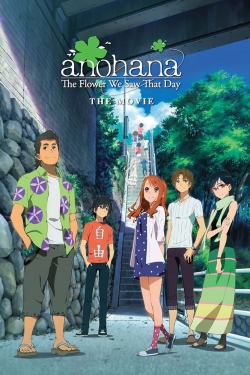 watch anohana: The Flower We Saw That Day - The Movie online free