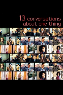 watch Thirteen Conversations About One Thing online free