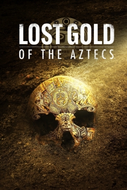 watch Lost Gold of the Aztecs online free