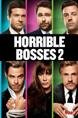 watch Horrible Bosses 2 online free