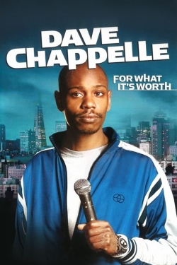 watch Dave Chappelle: For What It's Worth online free