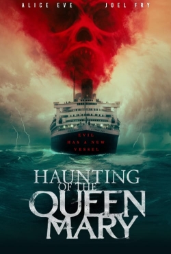 watch Haunting of the Queen Mary online free