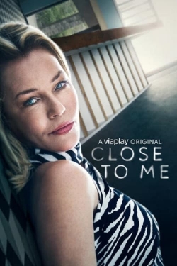 watch Close To Me online free