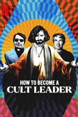 watch How to Become a Cult Leader online free
