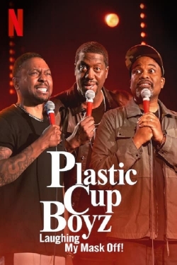 watch Plastic Cup Boyz: Laughing My Mask Off! online free