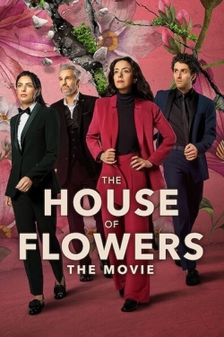 watch The House of Flowers: The Movie online free