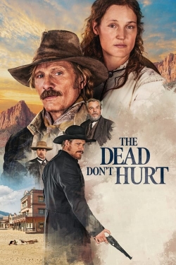 watch The Dead Don't Hurt online free